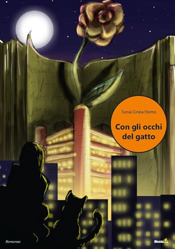 Con gli occhi del gatto - Sonia Cinzia Eterno - Libro Montag 2022, Le Fenici | Libraccio.it