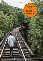 Starai bene (anche tu)