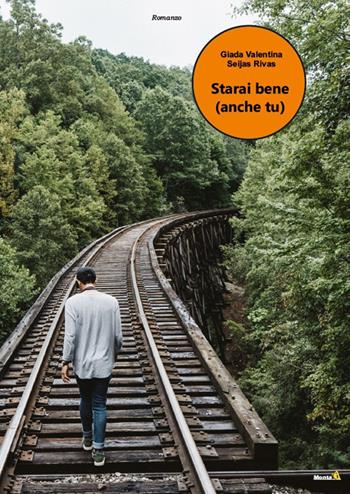 Starai bene (anche tu) - Giada Valentina Seijas Rivas - Libro Montag 2022, Le Fenici | Libraccio.it