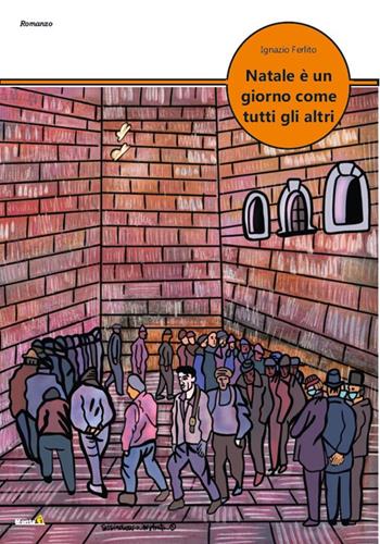 Natale è un giorno come tutti gli altri - Ignazio Ferlito - Libro Montag 2022, Le Fenici | Libraccio.it
