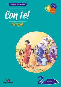 Con te!. Vol. 2: Discepoli. Guida  - Libro Centro Ambrosiano 2016 | Libraccio.it