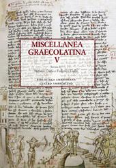 Miscellanea graecolatina. Ediz. italiana, greca e greca antica. Vol. 5