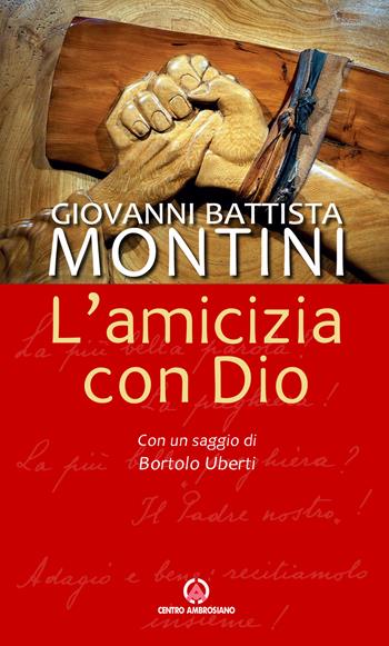 L' amicizia con Dio. Nuova ediz. - Paolo VI - Libro Centro Ambrosiano 2018 | Libraccio.it