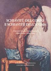 Schiavitù del corpo e schiavitù dell’anima