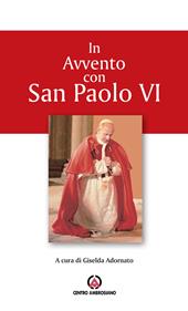 In Avvento con san Paolo VI. Proposta per l'Ufficio delle letture nei giorni feriali