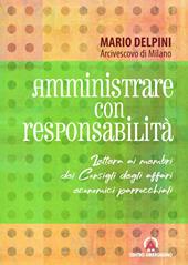 Amministrare con responsabilità. Lettera ai membri dei Consigli degli affari economici parrocchiali