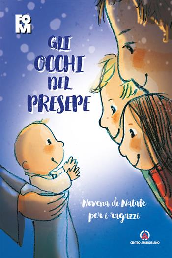 Gli occhi del presepe. Novena di Natale per i ragazzi  - Libro Centro Ambrosiano 2020 | Libraccio.it