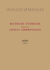 Ricerche storiche sulla Chiesa ambrosiana. Vol. 39