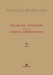 Ricerche storiche sulla Chiesa ambrosiana. Vol. 40