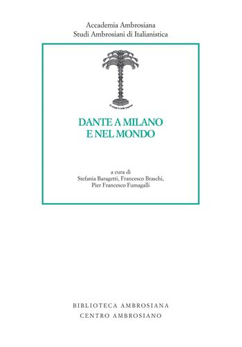 Dante a Milano e nel mondo  - Libro Centro Ambrosiano 2023, Biblioteca Ambrosiana | Libraccio.it