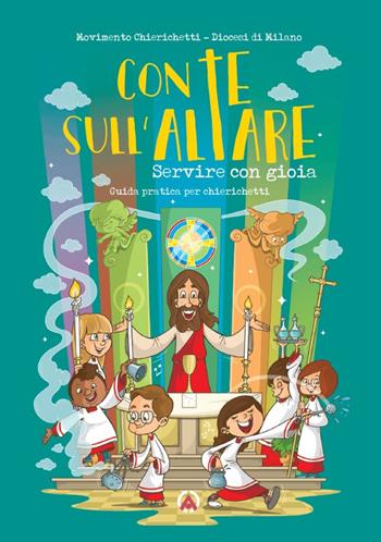 Con te sull'altare. Servire con gioia. Guida pratica per chierichetti. Ediz. illustrata - Michele Galli, Ylenia Spinelli - Libro Centro Ambrosiano 2025 | Libraccio.it