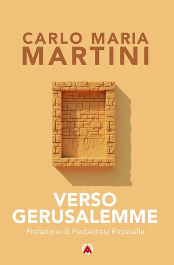 Verso Gerusalemme - Carlo Maria Martini - Libro Centro Ambrosiano 2025 | Libraccio.it