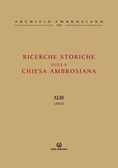 Ricerche storiche sulla Chiesa ambrosiana (2025). Vol. 43