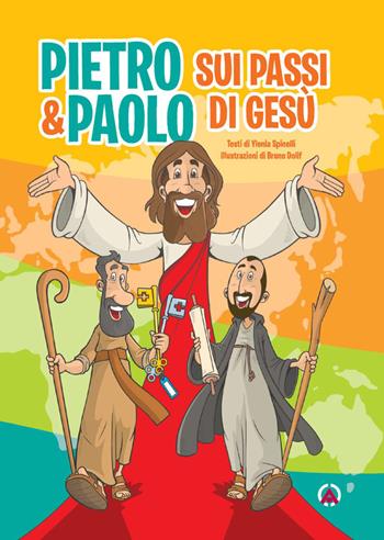 Pietro e Paolo. Sui passi di Gesù - Ylenia Spinelli - Libro Centro Ambrosiano 2026 | Libraccio.it