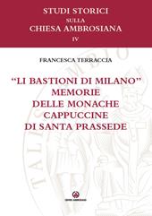 «Li bastioni di Milano». Memorie delle monache cappuccine di santa Prassede