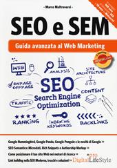 SEO e SEM. Guida avanzata al web marketing