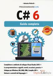 Programmare con C# 6. Guida completa