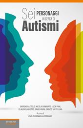 Sei personaggi in cerca di autismi