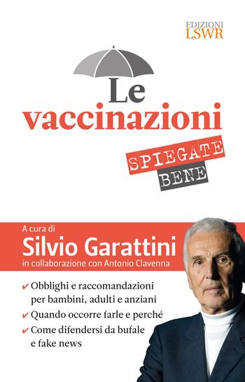 Le vaccinazioni spiegate bene  - Libro Edizioni LSWR 2018, Salute e benessere | Libraccio.it