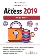 Lavorare con Microsoft Access 2019. Guida all'uso