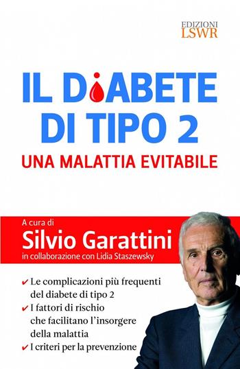 Il diabete di tipo 2. Una malattia evitabile  - Libro Edizioni LSWR 2022, Salute e benessere | Libraccio.it