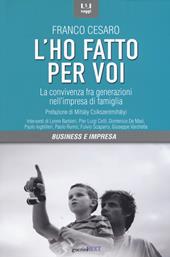 L'ho fatto per voi. La convivenza fra generazioni nell'impresa di famiglia