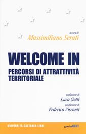 Welcome in. Percorsi di attrattività territoriale