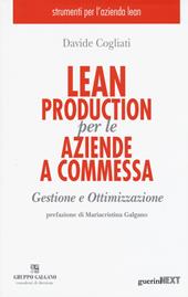 Lean production per le aziende a commessa. Gestione e ottimizzazione