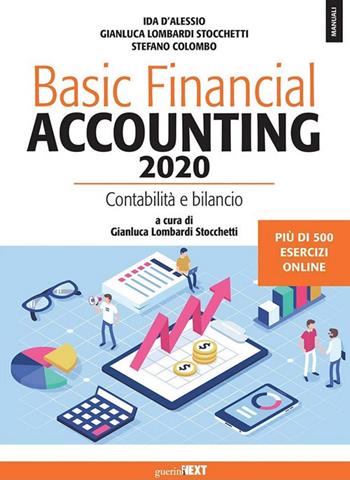 Basic financial accounting 2020. Contabilità e bilancio. Con espansione online - Ida D'Alessio, Gianluca Lombardi Stocchetti, Stefano Colombo - Libro Guerini Next 2019, Manuali | Libraccio.it