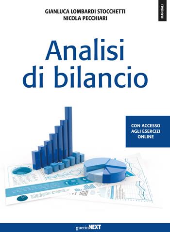 Analisi di bilancio. - Gianluca Stocchetti, Nicola Pecchiari - Libro Guerini Next 2020, Manuali | Libraccio.it