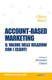 Account-based marketing. Il valore delle relazioni con i clienti