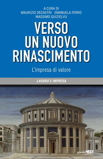 Verso un nuovo Rinascimento. L'impresa di valore  - Libro Guerini Next 2021 | Libraccio.it