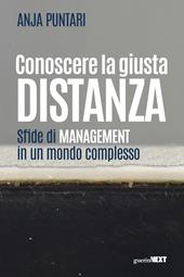 Conoscere la giusta distanza. Sfide di management in un mondo complesso