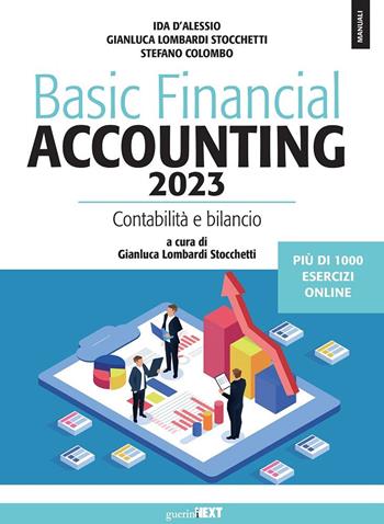 Basic financial accounting 2023. Contabilità e bilancio. Con espansione online - Ida D'Alessio, Gianluca Lombardi Stocchetti, Stefano Colombo - Libro Guerini Next 2022, Manuali | Libraccio.it