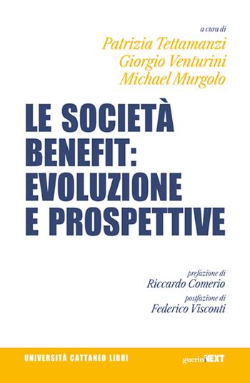Le società benefit: evoluzioni e prospettive - Venturini - Libro Guerini Next 2025, Università Cattaneo libri | Libraccio.it