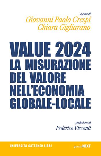Value 2024. La misurazione del valore nell'economia globale-locale  - Libro Guerini Next 2026, Università Cattaneo libri | Libraccio.it
