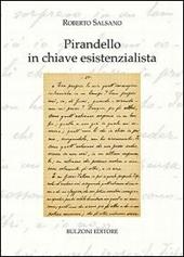 Pirandello in chiave esistenzialista