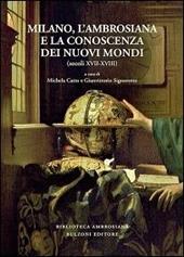 Milano, l'Ambrosiana e la conoscenza dei nuovi mondi sec. XVII-XVIII