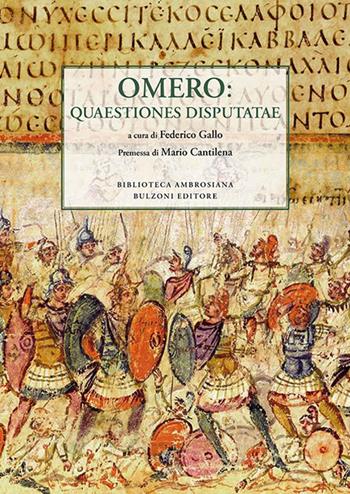 Omero. Quaestiones disputatae. Testo latino e italiano  - Libro Bulzoni 2016, Ambrosiana grecolatina | Libraccio.it