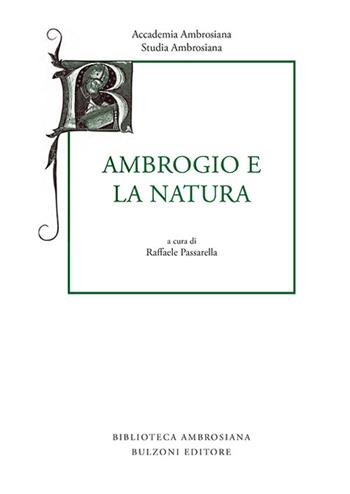 Ambrogio e la natura  - Libro Bulzoni 2016, Slavica Ambrosiana | Libraccio.it