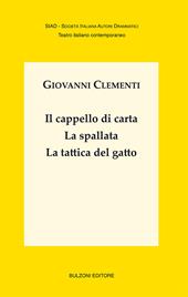 Il cappello di carta-La spallata-La tattica del gatto