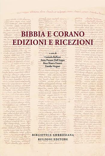 Bibbia e Corano. Edizioni e ricezioni  - Libro Bulzoni 2017, Biblioteca ambrosiana | Libraccio.it