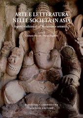 Arte e letteratura nelle società in Asia. Aspetti tradizionali e «Renaissance orientale». Ediz. italiana, inglese e francese