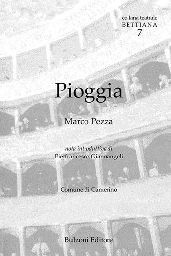 Pioggia - Marco Pezza - Libro Bulzoni 2017, Collana teatrale bettiana | Libraccio.it