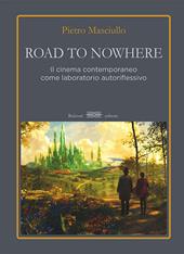 Road to nowhere. Il cinema contemporaneo come laboratorio autoriflessivo