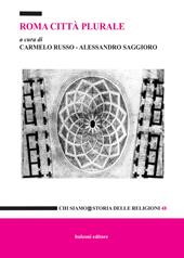 Roma città  plurale. Le religioni, il territorio, le ricerche