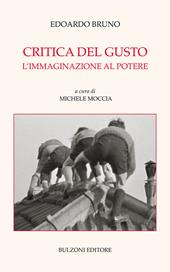 Critica del gusto. L'immaginazione al potere