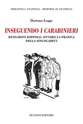 Inseguendo I Carabinieri. Beniamino Joppolo, ovvero la pratica della singolarità