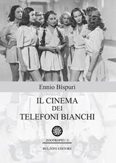 Il cinema dei telefoni bianchi