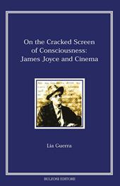 On the cracked screen of consciousness: James Joyce and cinema